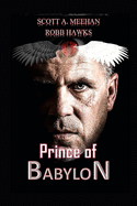 Prince of Babylon: The Host & Horde Chronicles of Erale Mishmawr