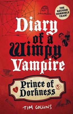 Prince of Dorkness: Diary of a Wimpy Vampire - Collins, Tim