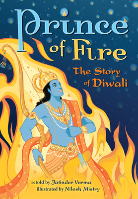 Prince of Fire: The Story of Diwali - Verma, Jatinder
