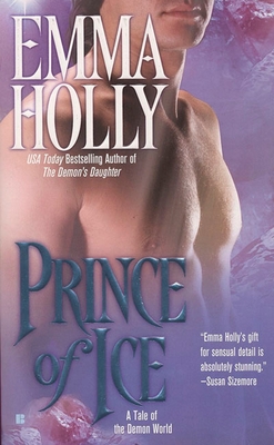 Prince of Ice: A Tale of the Demon World - Holly, Emma