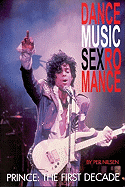 Prince: The First Decade - Dancemusicsexromance
