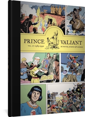 Prince Valiant Vol. 27: 1989 - 1990 - Foster, Hal, and Murphy, John Cullen, and Murphy, Cullen
