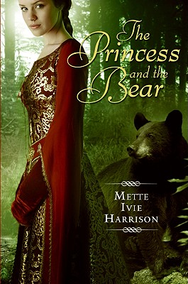 Princess & Bear - Harrison, Mette Ivie