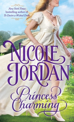 Princess Charming: A Legendary Lovers Novel - Jordan, Nicole
