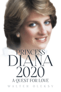 Princess Diana 2020: A Quest For Love
