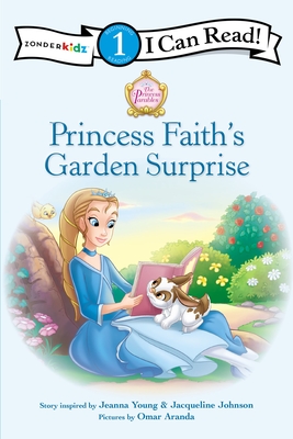 Princess Faith's Garden Surprise: Level 1 - Young, Jeanna, and Johnson, Jacqueline Kinney