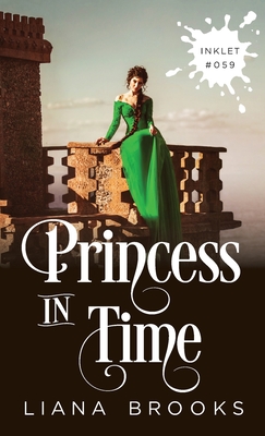 Princess In Time - Brooks, Liana