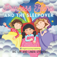 Princess Kiera and the Sleepover