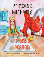 Princess Michaela and The Orange Dragon