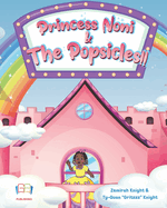 Princess Noni & The Popsicles !!