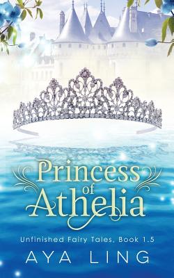 Princess of Athelia - Ling, Aya