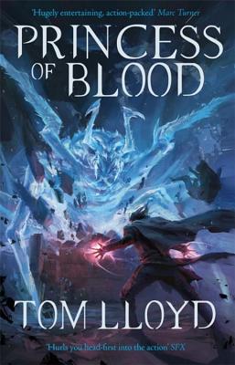 Princess of Blood: Book Two of The God Fragments - Lloyd, Tom