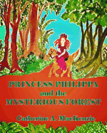 Princess Philippa and the Mysterious Forest