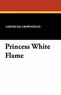 Princess White Flame