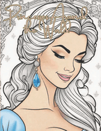 Princesses Around the World: Beautiful Princess Coloring Book for Teens and Adults