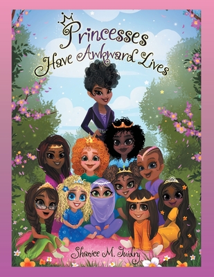 Princesses Have Awkward Lives - Guidry, Shanice M