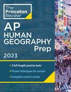 Princeton Review AP Human Geography Prep, 2023: 3 Practice Tests + Complete Content Review + Strategies & Techniques