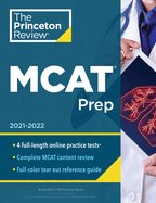 Princeton Review MCAT Prep, 2021-2022: 4 Practice Tests + Complete Content Coverage