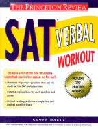 Princeton Review: SAT Verbal Workout - Robinson, Adam, and Martz, Adam, and Owen, David