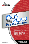 Princeton Review: Word Smart for Business: Cultivating a Six-Figure Vocabulary