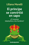 Principe Se Convirtio En Sapo, El