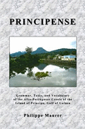 Principense: Grammar, Text and Vocabulary of the Afro-Portugese Creole of the Island of Principe, Gulf of Guinea