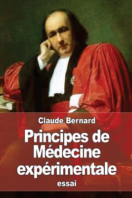 Principes de Medecine Experimentale - Bernard, Claude