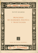 Principios de Economia Politica y Tributacion: Obras y Correspondencia, Vol. I