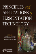 Principles and Applications of Fermentation Technology