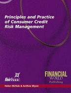 Principles and Practice of Consumer Credit Risk