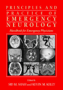 Principles and Practice of Emergency Neurology: Handbook for Emergency Physicians