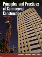 Principles and Practices of Commercial Construction - Andres, Cameron K, and Smith, Ronald C