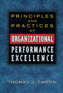 Principles and Practices of Organizational Performance Excellence
