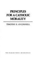 Principles for a Catholic Morality