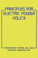 Principles for Electric Power Policy