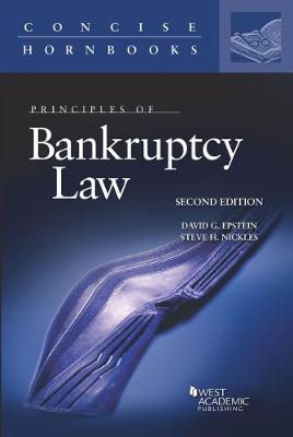 Principles of Bankruptcy Law - Epstein, David G., and Nickles, Steve H.