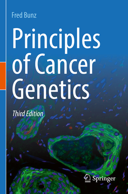 Principles of Cancer Genetics - Bunz, Fred