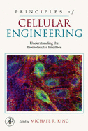 Principles of Cellular Engineering: Understanding the Biomolecular Interface