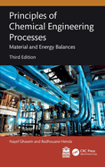 Principles of Chemical Engineering Processes: Material and Energy Balances