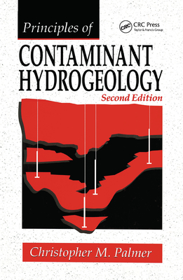 Principles of Contaminant Hydrogeology - Palmer, Christopher M.