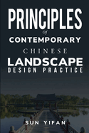 Principles of Contemporary Chinese Landscape Design Practice