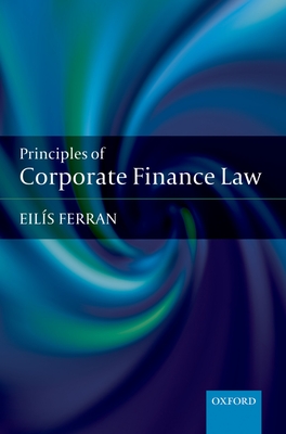 Principles of Corporate Finance Law - Ferran, Eils