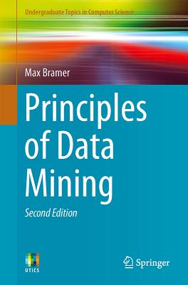 Principles of Data Mining - Bramer, Max