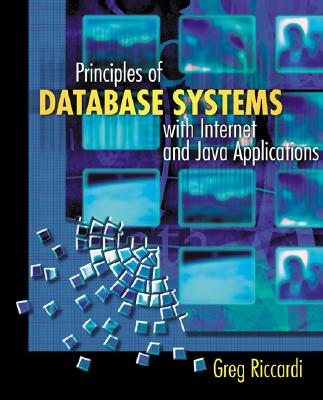 Principles of Database Systems with Internet and Java Applications - Riccardi, Greg