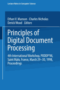 Principles of Digital Document Processing: 4th International Workshop, Poddp'98 Saint Malo, France, March 29-30, 1998 Proceedings