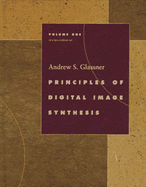 Principles of Digital Image Synthesis