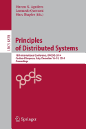 Principles of Distributed Systems: 18th International Conference, Opodis 2014, Cortina D'Ampezzo, Italy, December 16-19, 2014. Proceedings