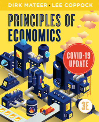 Principles of Economics: Covid-19 Update - Mateer, Dirk, and Coppock, Lee