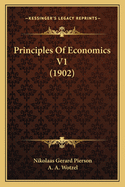 Principles of Economics V1 (1902)