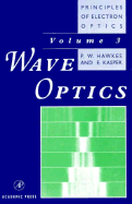 Principles of Electron Optics: Wave Optics